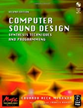 Computer Sound Design, Second Edition: Synthesis techniques and programming (2nd Edition) by Eduardo Miranda