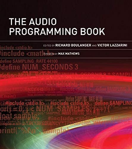The Audio Programming Book by Richard Boulanger and Victor Lazzarini